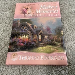 Brand new book Mother’s Memories to her Child Thomas Kinkade